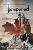 Tempered: Dragons' Trust Book 4 1694350401 Book Cover