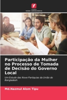 Participação da Mulher no Processo de Tomada de Decisão do Governo Local 6205811669 Book Cover