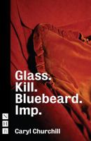 Glass. Kill. Bluebeard. Imp. 1559369841 Book Cover