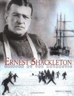 Ernest Shackleton: Gripped by the Antarctic (Trailblazer Biography) 0876149204 Book Cover