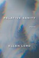 Relative Sanity: Poems 1615997679 Book Cover