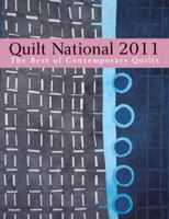 Quilt National 2011: The Best of Contemporary Quilts 1600597998 Book Cover