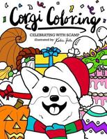 Corgi Coloring: Celebrating with Scamp 1981457399 Book Cover