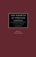 The Growth of Venture Capital: A Cross-Cultural Comparison 156720581X Book Cover