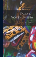 Tales of Northumbria 1986101088 Book Cover