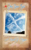 Open Your Eyes: A Book of Redemption 1449741169 Book Cover