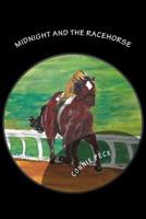 Midnight and the Racehorse 1492844934 Book Cover