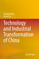 Technology and Industrial Transformation of China 9811974578 Book Cover