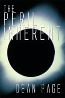 The Peril Inherent 1493184628 Book Cover