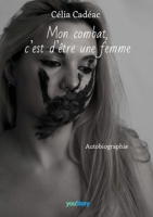 Mon combat, c'est d'être une femme (French Edition) 2381240128 Book Cover