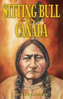 Sitting Bull in Canada 1894864026 Book Cover