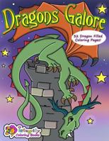 Dragons Galore: Coloring Book 1987653246 Book Cover
