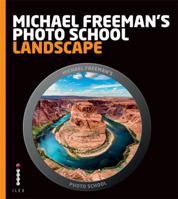 Michael Freeman's Photo School: Landscape 1908150963 Book Cover