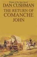 The Return of Comanche John 0843953888 Book Cover