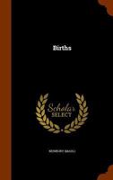 Births 1286780578 Book Cover