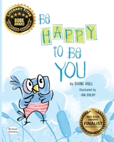 Be Happy to Be You 1643720031 Book Cover