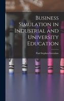 Business Simulation In Industrial And University Education 1013654692 Book Cover