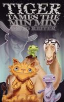 Tiger Tames the Min Min 1921479744 Book Cover