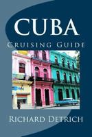 Cuba: A Guide for Cruising Around Cuba 197769344X Book Cover