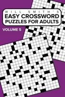 Easy Crossword Puzzles for Adults - Volume 5 1367946972 Book Cover