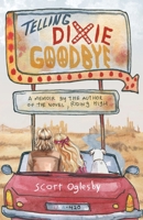 Telling Dixie Goodbye B0HBZ4Q5VQ Book Cover