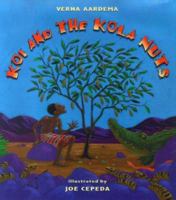 Koi and the Kola Nuts: A Tale from Liberia 0689817606 Book Cover