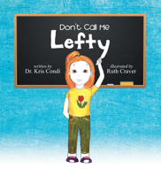 Don't Call Me Lefty 1480878561 Book Cover