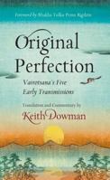Original Perfection: Vairotsana's Five Early Transmissions 0861716809 Book Cover