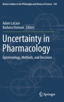 Uncertainty in Pharmacology: Epistemology, Methods, and Decisions 3030291782 Book Cover