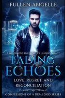 Fading Echoes: A Mysterious Encounter’s Lasting Impact B0CNYKFZ18 Book Cover