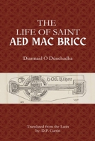 The Life of Saint Aed mac Bricc B0DWJMV2QT Book Cover