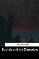 Bucholz and the Detectives 8027339669 Book Cover