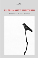 El plumante solitario (Colección de Poesía Plateado sobre plateado) (Spanish Edition) B08JHFZN73 Book Cover