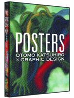 Posters - Otomo Katsuhiro x Graphic Design 4756244475 Book Cover