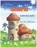 Smurfs: Coloring book + find the deferences - activity Book (Luster Educational Series) B08BW8KY6M Book Cover
