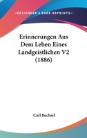 Erinnerungen Aus Dem Leben Eines Landgeistlichen V2 (1886) 116116295X Book Cover