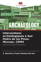 Interventions archéologiques à San Pedro de los Pinos-Mixcoac, CDMX (French Edition) 6206904024 Book Cover