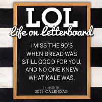 2021 Lol: Life on Letterboard 16-Month Wall Calendar 1531910580 Book Cover