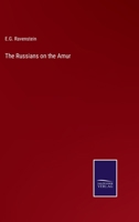 The Russians On The Amur 124151867X Book Cover