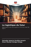 La logistique du futur (French Edition) 6208525225 Book Cover