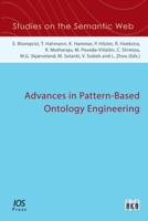 Advances in Pattern-Based Ontology Engineering (Studies on the Semantic Web (IOS Press)) 1643681745 Book Cover