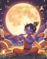 The Courageous Heart of Krishna B0F338L13B Book Cover