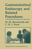 Gastrointestinal Endoscopy and Related Procedures: A Handbook for Nurses and Assistants 0412166003 Book Cover
