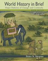 World History in Brief: Major Patterns of Change and Continuity 0205709737 Book Cover