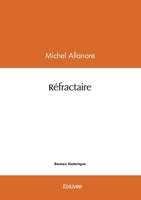 Réfractaire (French Edition) 2414607572 Book Cover