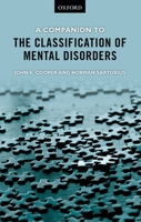 A Companion to the Classification of Mental Disorders 019966949X Book Cover