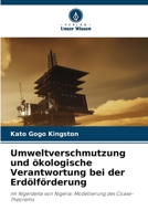 Umweltverschmutzung und ökologische Verantwortung bei der Erdölförderung (German Edition) 6630341139 Book Cover