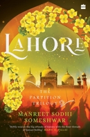 Lahore : The Partition Trilogy (Book 1) 9354891950 Book Cover