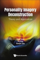 Personality Imagery Deconstruction: Theory and Application 9819806968 Book Cover