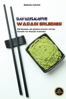 Das Ultimative Wasabi-Erlebnis 1835930379 Book Cover